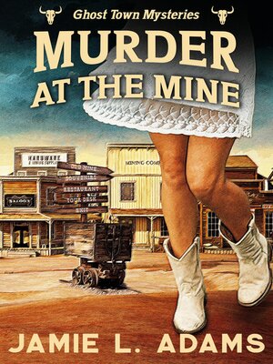 Murder at the Mine - ebook